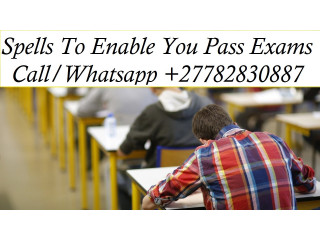 Pass Exams Spells At School In Erts Village in Andorra Call  +27782830887 Spells To Enable You Pass Matrix In Durban South Africa