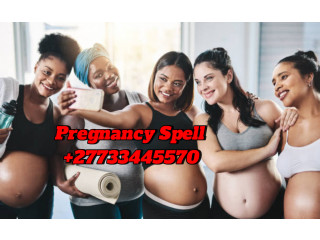 Pregnant Spell to Cure infertility in Women to have kids call +27733445570