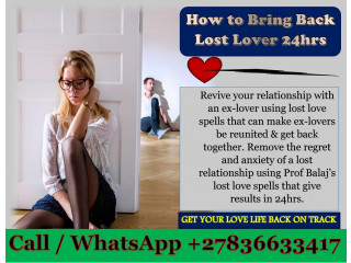 Lost Love Spells to Bring Ex-Lover Back, Bring Back Lost Love Same Day Spells That Really Work +27836633417