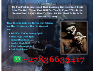 Looking for a Real Death Spell Caster Online? Choose the Most Powerful Death Spells That Work Same-Day With Proven Results +27836633417