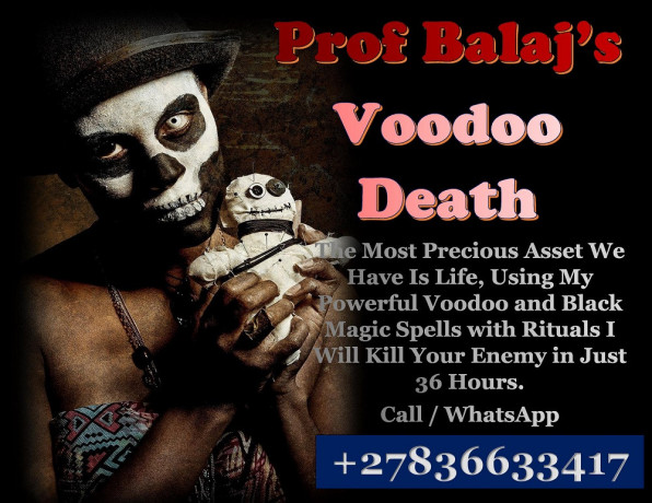 i-need-a-death-spell-urgently-powerful-death-spells-to-kill-someone-without-any-side-effects-whatsapp-27836633417-big-0