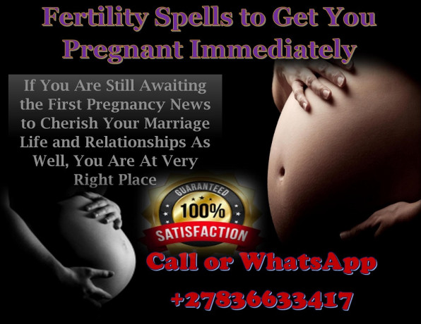 are-you-without-a-child-best-fertility-spells-to-get-pregnant-in-3-weeks-quick-spells-that-work-for-fertility-whatsapp-27836633417-big-0