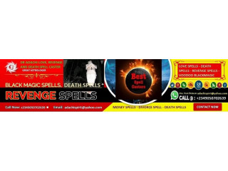 Best Online Revenge/Death Spells Cast By Real Black Magic Voodoo Death Spell Caster To Kill Someone Overnight WhatsApp: +2349050702639