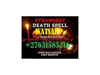 +27631585216  @#*Best Death spell caster to kill by Accident Immediately